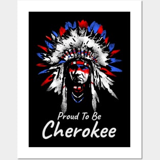 Proud To Be Cherokee Posters and Art